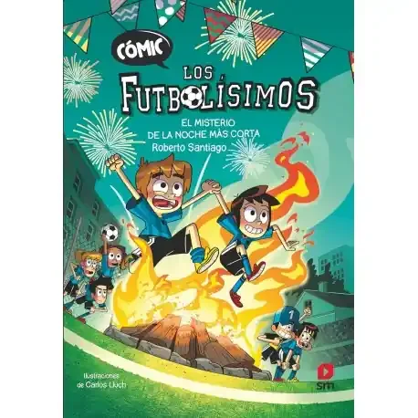 COMIC LOS FUTBOLISIMOS 3 EL MISTERIO DE LA NOCHE MAS CORTA